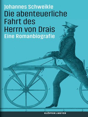 cover image of Die abenteuerliche Fahrt des Herrn von Drais